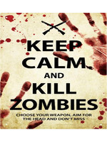 Keep Calm and Kill Zombies Metal Sign Keep Calm and Kill Zombies Metal Sign